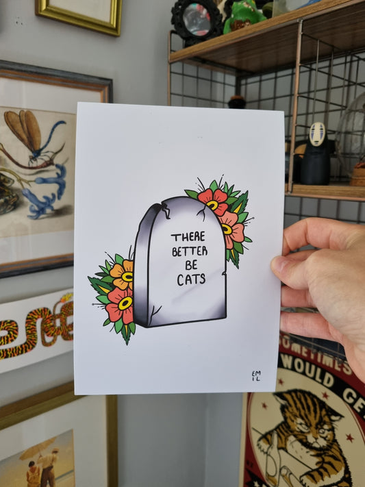 There Better Be Cats A5 Art Print